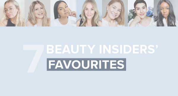 Beauty insiders' favourites